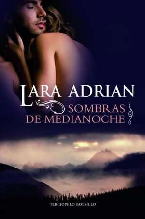 Sombras de Medianoche de Lara Adrian