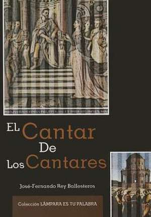 Comentario Al Cantar de Los Cantares: Ciclo a