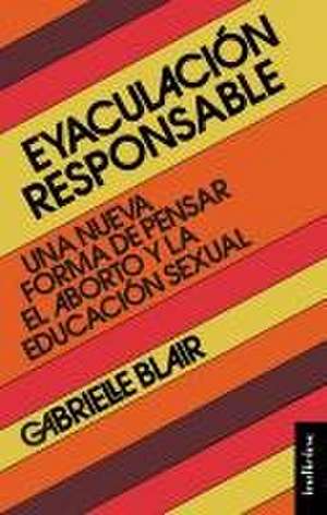 Eyaculación Responsable de Gabrielle Blair