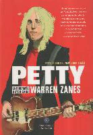 Petty : la biografía de Warren Zanes