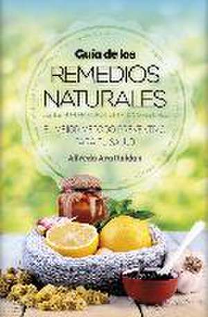 Guía de los remedios naturales : y de los suplementos dietéticos de Alfredo Ara Roldán