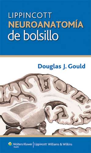 Neuroanatomía de bolsillo de Douglas J. Gould