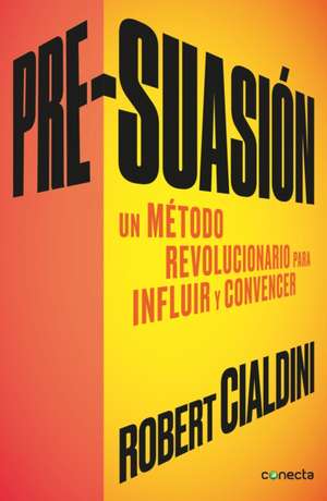 Pre-Suasion de Cialdini