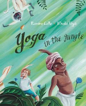 Yoga in the Jungle de Ramiro Calle