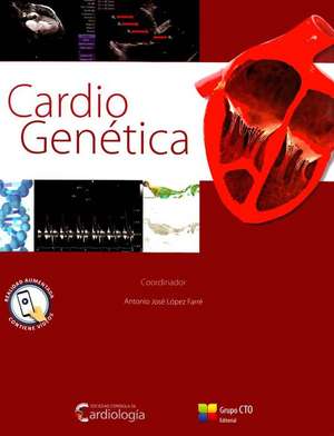 Cardio Genetica de Lopez Farre, Antonio Jose