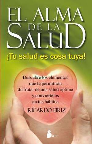 El Alma de La Salud de Ricardo Eiriz