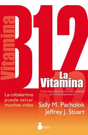 La Vitamina B12 de Sally Pacholok