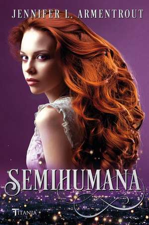 Semihumana de Jennifer L. Armentrout