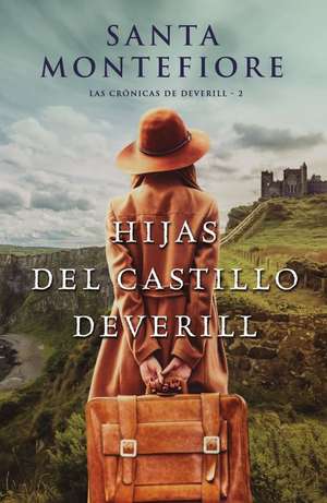 Hijas del Castillo Deverill, Las de Santa Montefiore