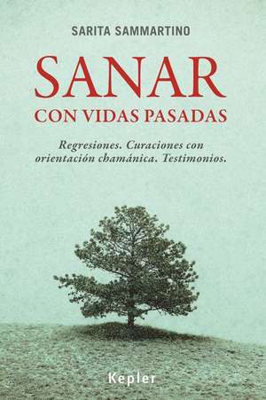 SPA-SANAR CON VIDAS PASADAS de Sarita Sammartino