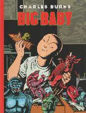 Big Baby de Charles Burns