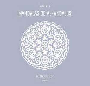 Mandalas de Al-Andalus de Christian Pilastre