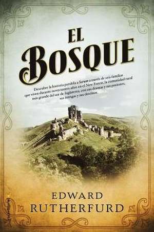 Bosque, El de Edward Rutherfurd