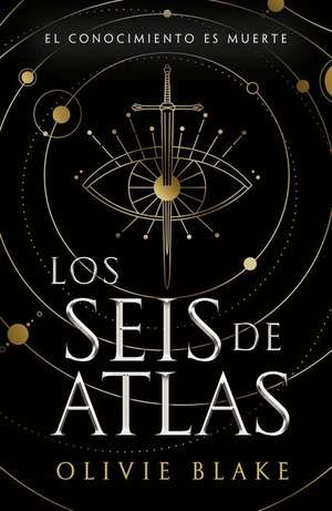 Seis de Atlas, Los de Olivie Blake