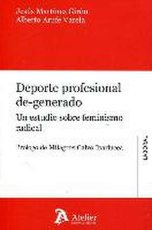 Deporte profesional de-generado : un estudio sobre feminismo radical de Alberto Arufe Varela