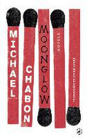 Moonglow de Michael Chabon