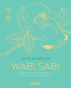 Wabi Sabi de Beth Kempton