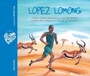 Lopez Lomong: Todos estamos destinados a utilizar nuestro talento para cambiar la vida de las personas. de Ana Eulate