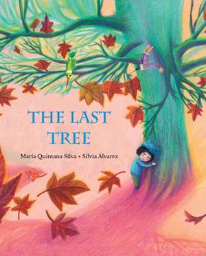 The Last Tree de María Quintana Silva