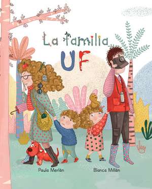 La Familia Uf (the Bizzies) de Paula Merlán