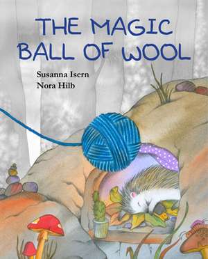 The Magic Ball of Wool de Susanna Isern