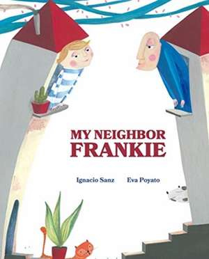 My Neighbor Frankie de Ignacio Sanz