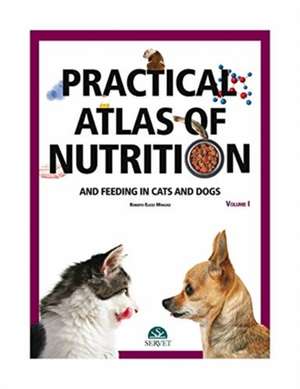 PRACTICAL ATLAS OF NUTRITION & FEEDING I de ROBERTO ELICES M NGU