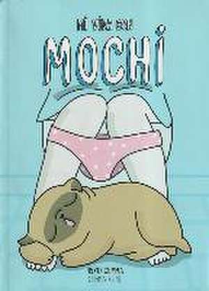 Mi vida con Mochi de Gemma Gené