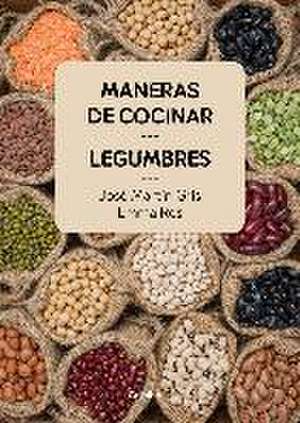 Maneras de cocinar legumbres de Emma Ros