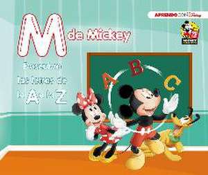 M de Mickey (Descubre las letras de la A a la Z con Disney)