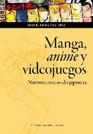 Manga, anime y videojuegos de Manuel Hernández-Pérez