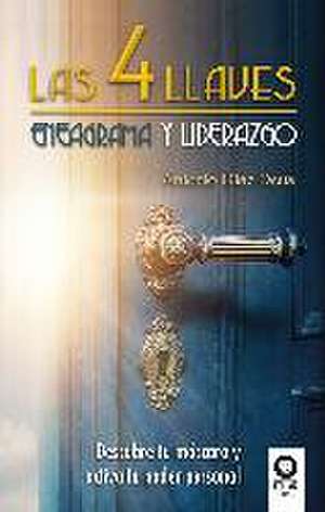 Las 4 llaves. Eneagrama y Liderazgo de Antonio Díaz-Deus