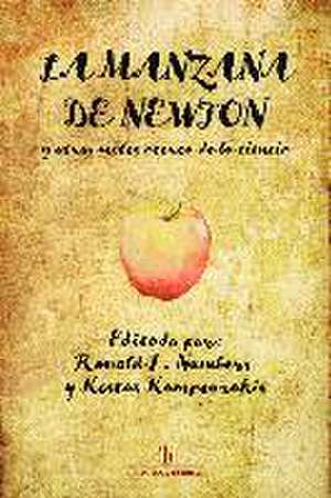 La manzana de Newton : y otros mitos acerca de la ciencia de Josep Sarret