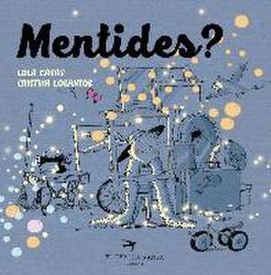 Mentides? de Lola Casas