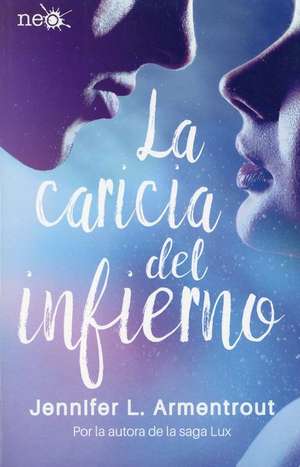 La Caricia del Infierno de Jennifer L. Armentrout