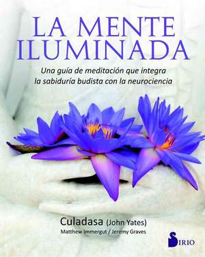 Mente Iluminada, La de John Yates