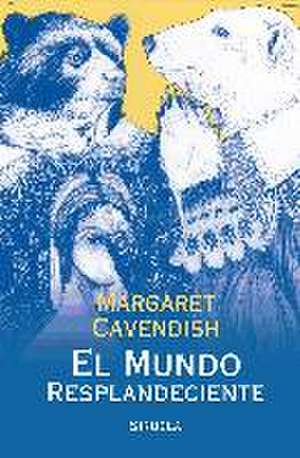 El mundo resplandeciente de Margaret Cavendish