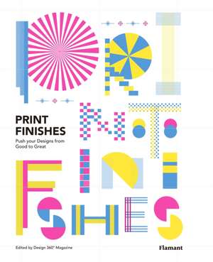 Print Finishes: Push your Designs from Good to Great