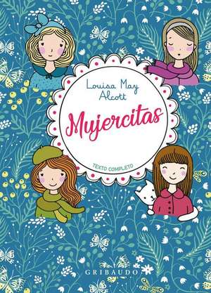 Mujercitas (Gribaudo) de Louisa May Alcott