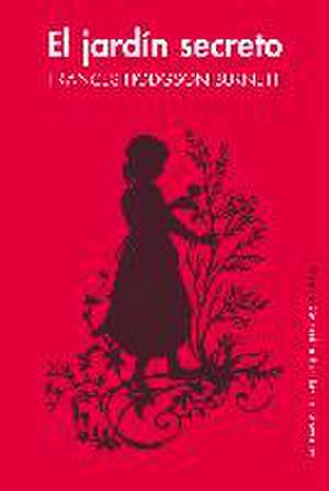 El jardín secreto de Frances Hodgson Burnett