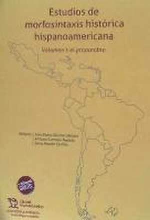 Estudios de morfosintaxis histórica hispanoamericana I : el pronombre de Juan . . . [et al. Sánchez Méndez