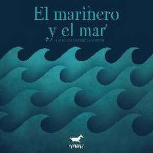 El marinero y el mar de Carlos Comendador