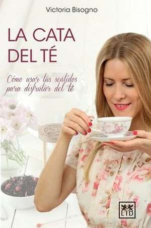 La cata del té de Victoria Bisogno