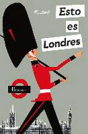 Esto es Londres de Miroslav Sasek