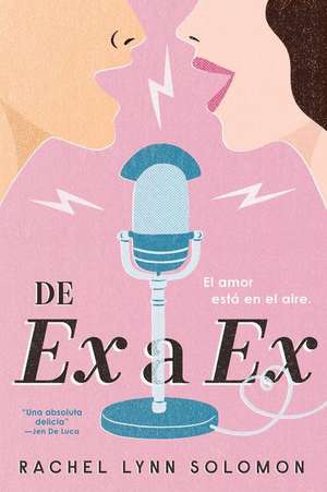 de Ex a Ex de Rachel Lynn Solomon