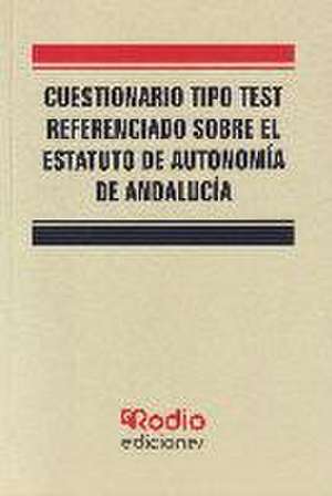 Cuestionario tipo test referenciado sobre el Estatuto de Autonomía de Andalucía