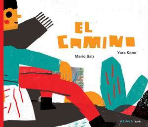 El Camino: Volume 10 de Mario Satz