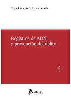 Valerio Jiminián, M: Registros de ADN y prevención del delit