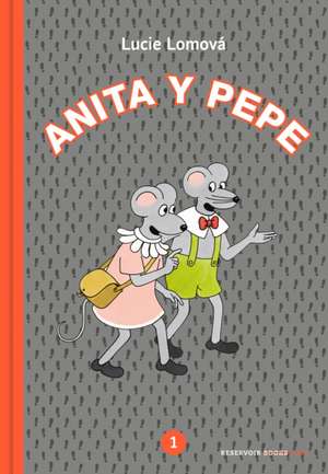 Anita Y Pepe (Spanish Edition) de Lucie Lomova