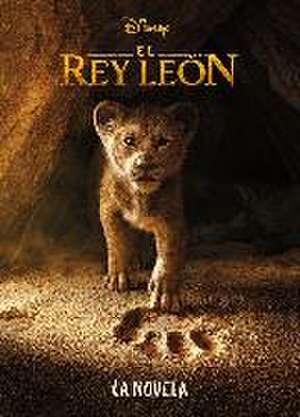 El rey león : la novela de Walt Disney